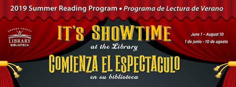 text: It's Showtime at your Library, 2019 Summer Reading Program, Early Learners, Kids K-6, Teens 7-12, Adults, June 1-August 10